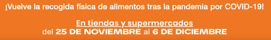 Aviso: vuelve la recogida física de alimentos en tiendas y supermercados del 25 de noviembre al 6 de diciembre